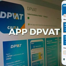 Caixa lança aplicativo para solicitar o DPVAT
